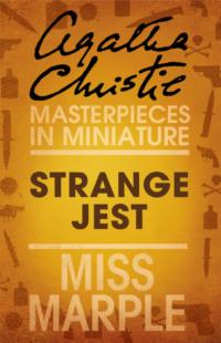 Strange Jest: A Miss Marple Short Story, Агаты Кристи audiobook. ISDN39755937