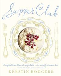 Supper Club: Recipes and notes from the underground restaurant, Kerstin  Rodgers audiobook. ISDN39756033