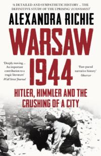 Warsaw 1944: Hitler, Himmler and the Crushing of a City, Alexandra  Richie audiobook. ISDN39756625