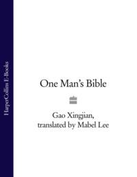 One Man’s Bible - Mabel Lee