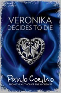 Veronika Decides to Die, Пауло Коэльо książka audio. ISDN39757633