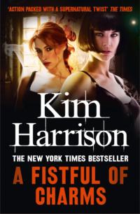 A Fistful of Charms, Кима Харрисона audiobook. ISDN39757785