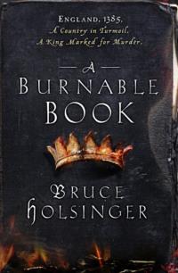 A Burnable Book - Bruce Holsinger