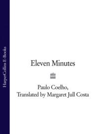Eleven Minutes, Пауло Коэльо аудиокнига. ISDN39758529
