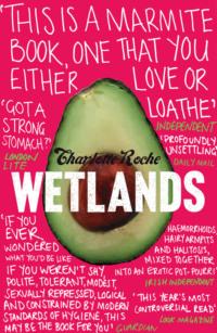Wetlands, Charlotte  Roche audiobook. ISDN39759009