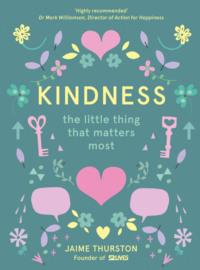 Kindness: The Little Thing that Matters Most, Jaime  Thurston audiobook. ISDN39759065