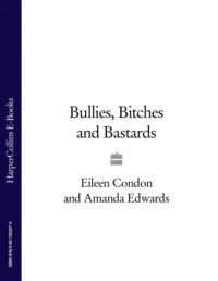 Bullies, Bitches and Bastards,  książka audio. ISDN39759233