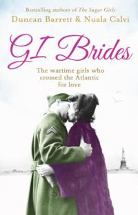 GI Brides: The wartime girls who crossed the Atlantic for love, Duncan  Barrett książka audio. ISDN39759577