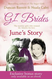 GI BRIDES – June’s Story: Exclusive Bonus Ebook, Duncan  Barrett audiobook. ISDN39759585
