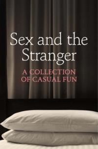 Sex and the Stranger, Justine  Elyot audiobook. ISDN39759713