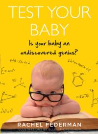 Test Your Baby - Rachel Federman