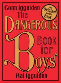 The Dangerous Book for Boys, Conn  Iggulden аудиокнига. ISDN39760649