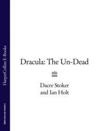 Dracula: The Un-Dead - Ian Holt
