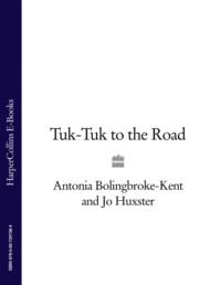 Tuk-Tuk to the Road, Antonia  Bolingbroke-Kent książka audio. ISDN39761049