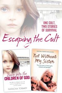 Escaping the Cult: One cult, two stories of survival, Kristina  Jones audiobook. ISDN39761209