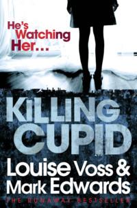 Killing Cupid, Mark  Edwards audiobook. ISDN39761465
