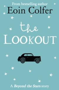The Lookout: Beyond the Stars, Eoin Colfer książka audio. ISDN39761569