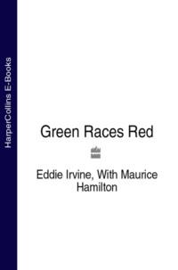 Green Races Red, Maurice  Hamilton audiobook. ISDN39761625