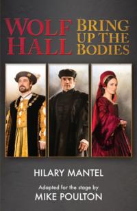 Wolf Hall & Bring Up the Bodies: RSC Stage Adaptation - Revised Edition, Hilary  Mantel audiobook. ISDN39761817