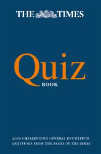 The Times Quiz Book: 4000 challenging general knowledge questions - Olav Bjortomt