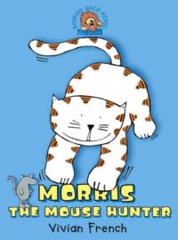 Morris the Mouse Hunter, Vivian  French książka audio. ISDN39762025