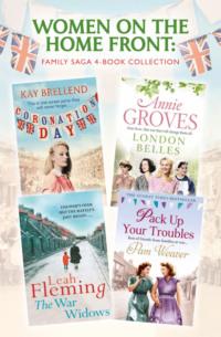 Women on the Home Front: Family Saga 4-Book Collection - Annie Groves