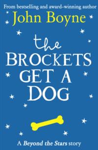 The Brockets Get a Dog: Beyond the Stars, Paul  Howard Hörbuch. ISDN39762081