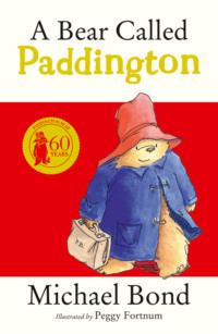 A Bear Called Paddington, Michael  Bond audiobook. ISDN39762121