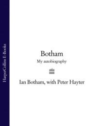 Botham: My Autobiography - Ian Botham