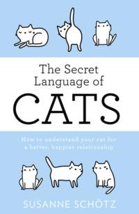 The Secret Language Of Cats,  audiobook. ISDN39762217