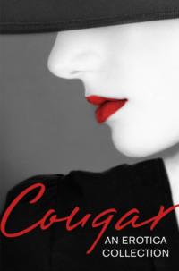 Cougar: An Erotica Collection - Elizabeth Coldwell