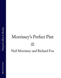 Morrissey’s Perfect Pint - Richard Fox