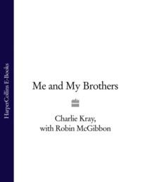 Me and My Brothers, Robin  Mcgibbon audiobook. ISDN39762529