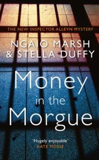 Money in the Morgue: The New Inspector Alleyn Mystery, Stella  Duffy audiobook. ISDN39762817