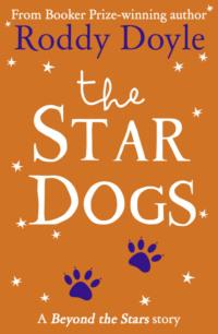 The Star Dogs: Beyond the Stars, Roddy  Doyle książka audio. ISDN39762857