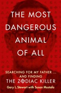 The Most Dangerous Animal of All,  audiobook. ISDN39762881
