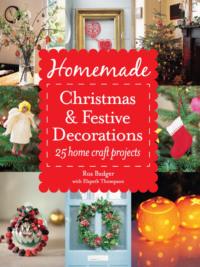 Homemade Christmas and Festive Decorations: 25 Home Craft Projects,  Hörbuch. ISDN39762977