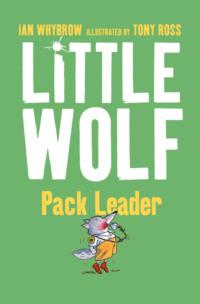 Little Wolf, Pack Leader, Tony  Ross książka audio. ISDN39763105