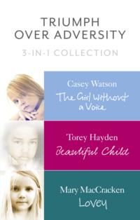 Triumph Over Adversity 3-in-1 Collection, Casey  Watson audiobook. ISDN39763209