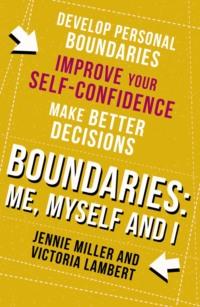 Boundaries: Step One: Me, Myself and I, Дженни Миллер audiobook. ISDN39763313