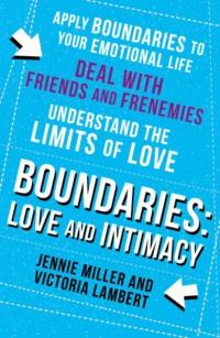 Boundaries: Step Three: Love and Intimacy, Дженни Миллер аудиокнига. ISDN39763321