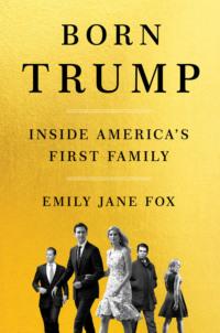 Born Trump: Inside America’s First Family,  książka audio. ISDN39764001