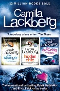 Camilla Lackberg Crime Thrillers 4-6: The Stranger, The Hidden Child, The Drowning - Камилла Лэкберг