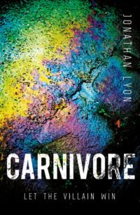 Carnivore: The most controversial debut literary thriller of 2017 - Jonathan Lyon