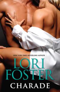 Charade: Impetuous / Outrageous - Lori Foster