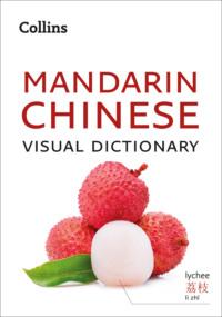 Collins Mandarin Chinese Visual Dictionary, Collins  Dictionaries Hörbuch. ISDN39764425