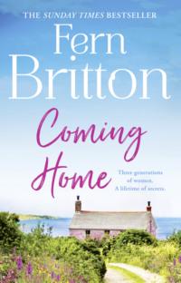 Coming Home: An uplifting feel good novel with family secrets at its heart - Fern Britton