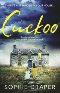 Cuckoo: A haunting psychological thriller you need to read this Christmas - Sophie Draper