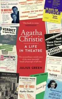 Curtain Up: Agatha Christie: A Life in Theatre - Julius Green