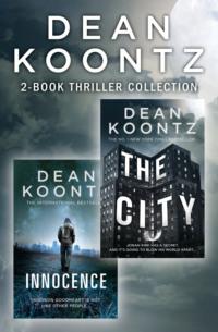 Dean Koontz 2-Book Thriller Collection: Innocence, The City, Dean  Koontz audiobook. ISDN39764745